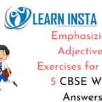 Emphasizing Adjectives Exercises For Class 5 CBSE With Answers NCERT MCQ